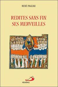 Redites sans fin ses merveilles