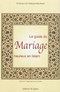 Le guide du mariage heureux en islam