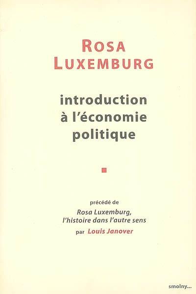 Oeuvres complètes de Rosa Luxemburg. Vol. 1. Introduction à l'économie politique