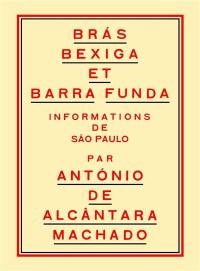 Bras, Bexiga et Barra Funda : informations de Sao Paulo