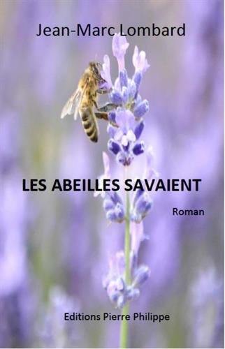 Les abeilles savaient : roman à suspense