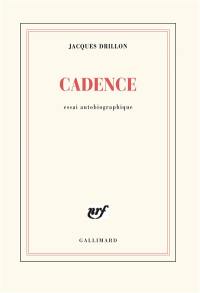 Cadence : essai autobiographique