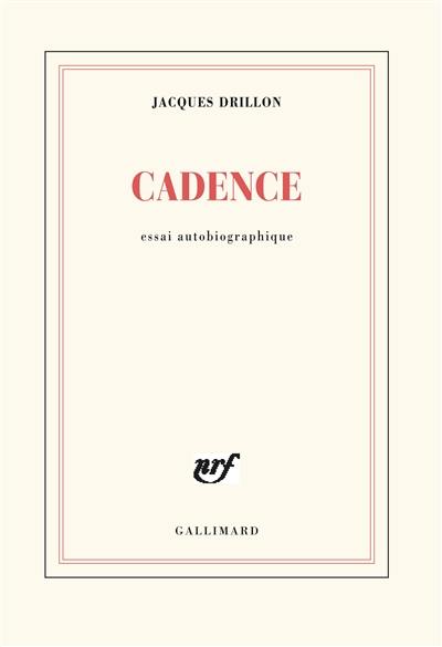 Cadence : essai autobiographique