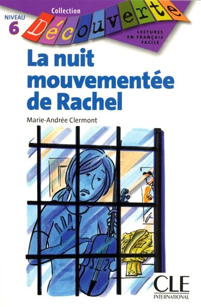 La nuit mouvementée de Rachel