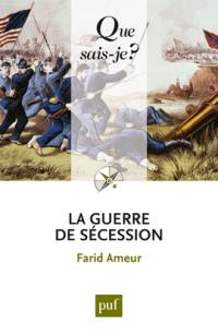 La guerre de Sécession