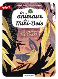 Les animaux de Mini-Bois. Vol. 3. Le chemin des étoiles