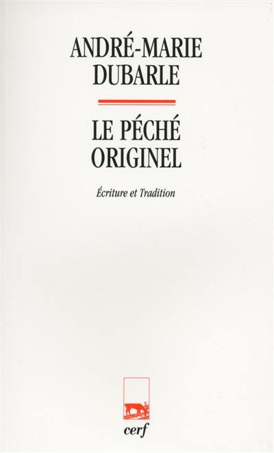 Le péché originel : écriture et tradition