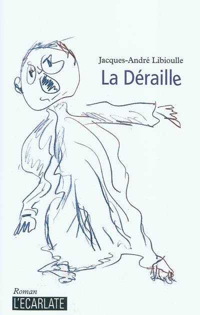 La déraille