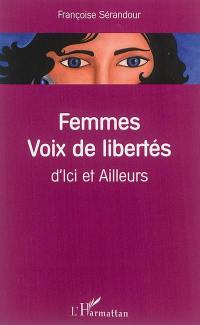 Femmes, voix de libertés : d'ici et ailleurs