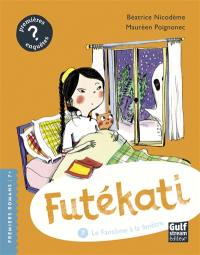 Futékati. Vol. 7. Le fantôme à la fenêtre