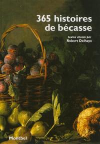 365 histoires de bécasse... : plus une pour le 29 février