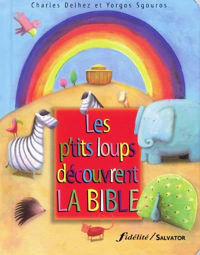 Les p'tits loups découvrent la Bible