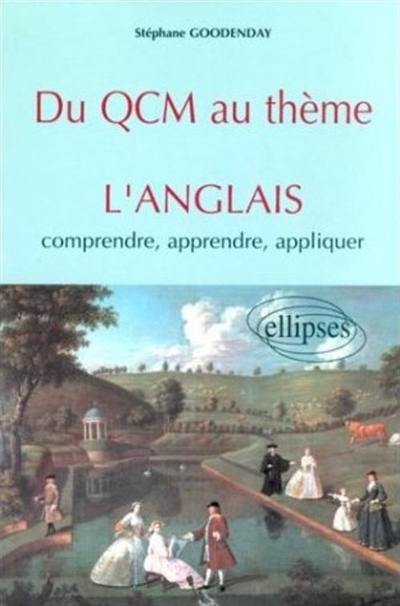 Du QCM au thème : l'anglais : comprendre, apprendre, appliquer