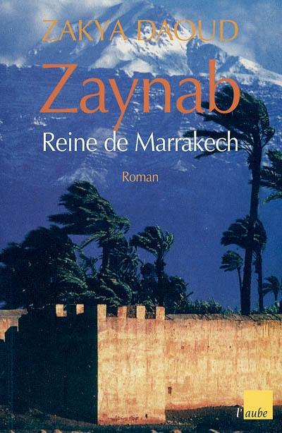 Zaynab, reine de Marrakech