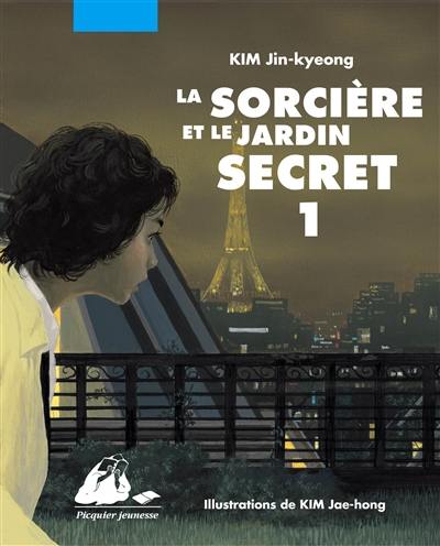 La sorcière et le jardin secret. Vol. 1