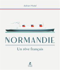 Normandie : un rêve français