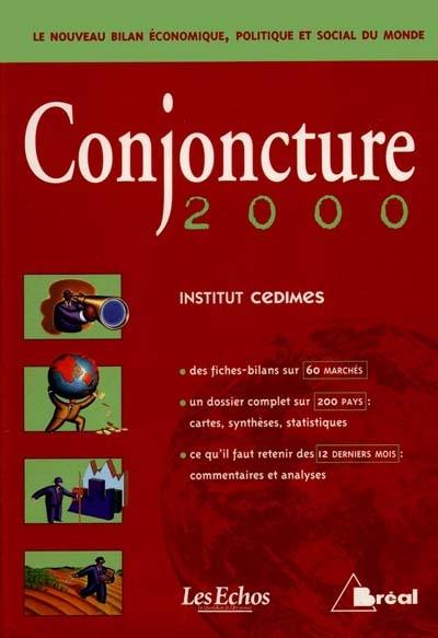 Conjoncture 2000 : le nouveau bilan économique, politique et social du monde