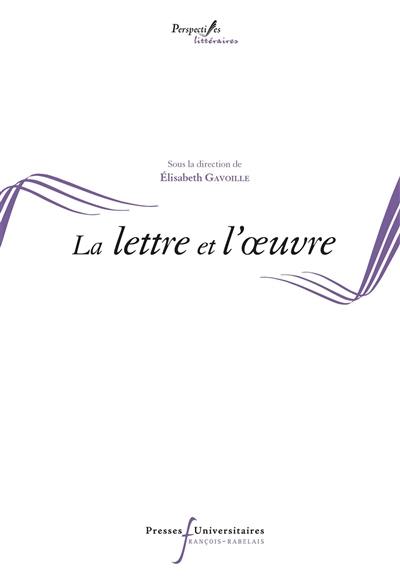 Epistulae antiquae. Vol. 10. La lettre et l'oeuvre