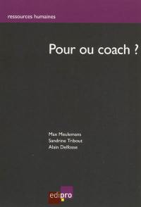 Pour ou coach ?