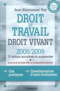 Droit du travail, droit vivant : 2008-2009 : cas pratiques, questionnaires d'autoévaluation