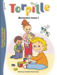 Torpille : amusons-nous !