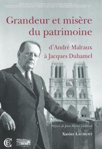 Grandeur et misère du patrimoine : d'André Malraux à Jacques Duhamel (1959-1973)