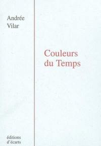 Couleurs du temps : poèmes