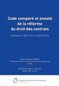 Code comparé et annoté de la réforme du droit des contrats : ordonnance n°2016-131 du 10 février 2016