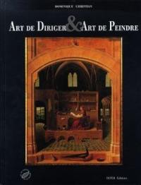 Art de diriger et art de peindre : études comparées de l'invention de la perspective à la Renaissance, et de la prospective stratégique aujourd'hui.