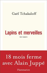 Lapins et merveilles : récit-enquête