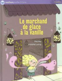 Le marchand de glace à la vanille