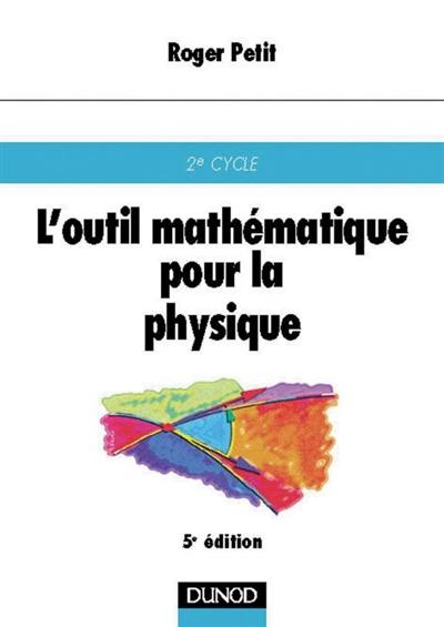 L'outil mathématique pour la physique : 2e cycle