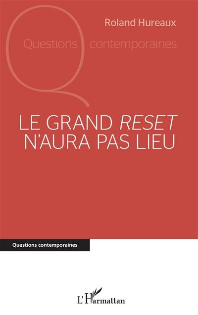 Le grand reset n'aura pas lieu