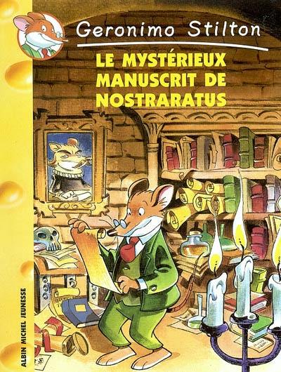 Geronimo Stilton. Vol. 4. Le mystérieux manuscrit de Nostraratus