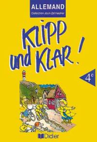 Klipp und klar ! : allemand 4e