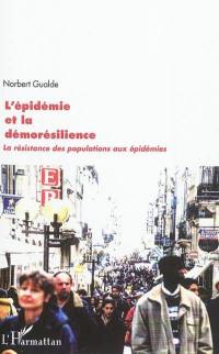 L'épidémie et la démorésilience : la résistance des populations aux épidémies