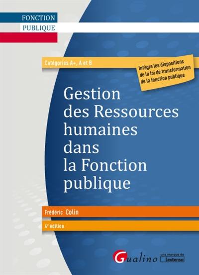 Gestion des ressources humaines dans la fonction publique : catégories A+, A et B