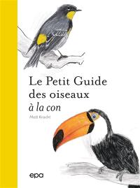 Le petit guide des oiseaux à la con