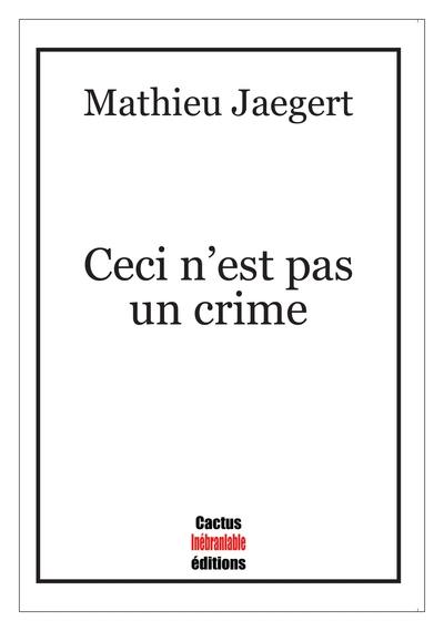 Ceci n'est pas un crime