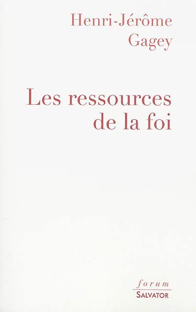 Les ressources de la foi