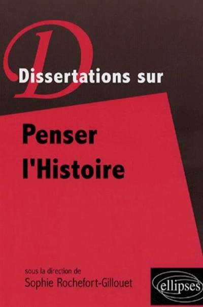 Penser l'histoire