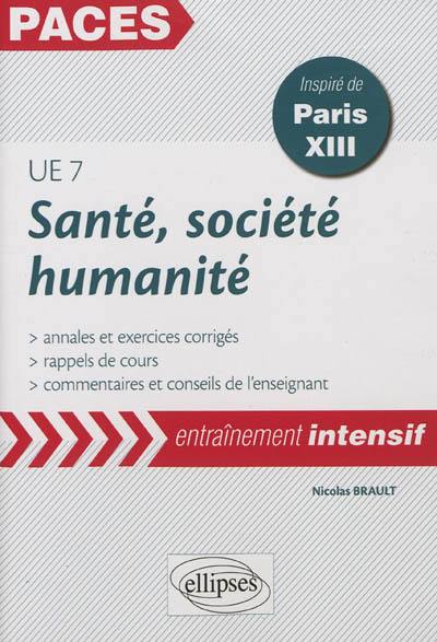 Santé, société, humanité, UE 7 : annales et exercices corrigés