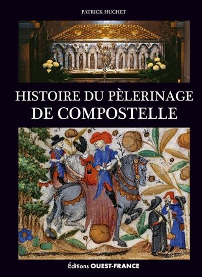 Histoire du pèlerinage de Compostelle