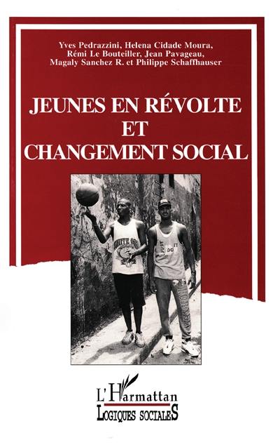 Jeunes en révolte et changement social : une sociologie de l'illégimité au Mexique, au Vénézuela, en France et au Portugal