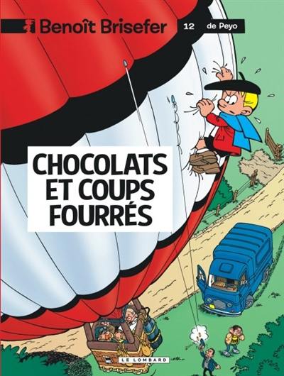 Benoît Brisefer. Vol. 12. Chocolats et coups fourrés