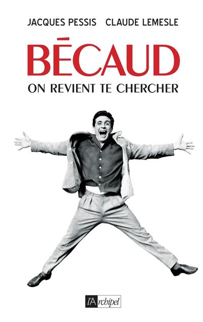 Bécaud : on revient te chercher