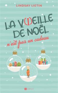 La v(i)eille de Noël n'est pas un cadeau