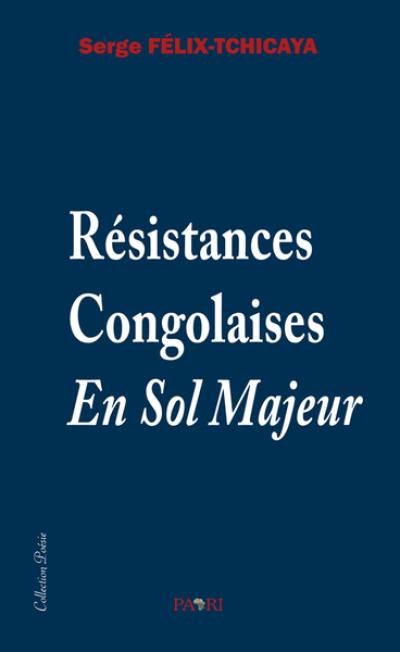 Résistances congolaises en sol majeur