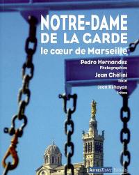 Notre-Dame-de-la-Garde, le coeur de Marseille