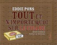 Tout et n'importe quoi sur le cigare : dessins d'humour